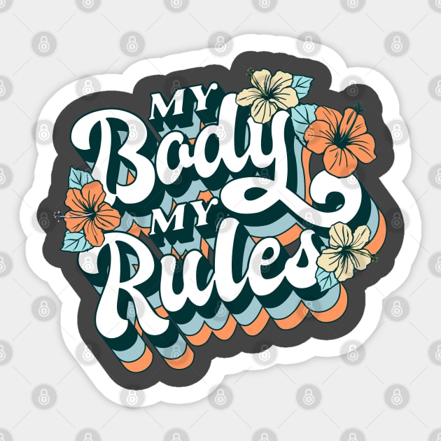 My Body My Rules Sticker by aaallsmiles